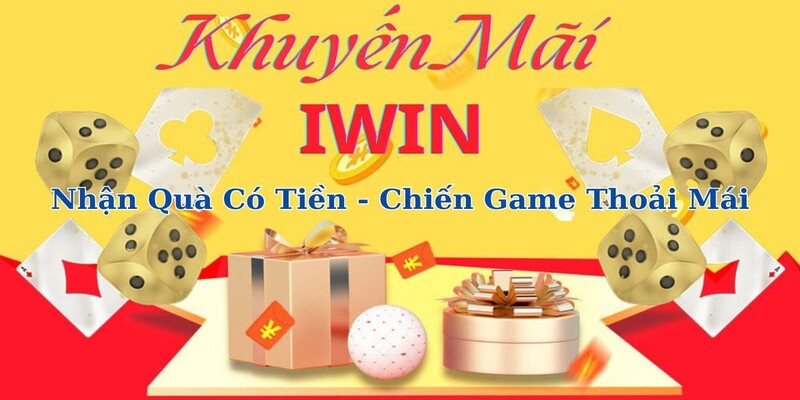 Khuyến mãi đặc biệt hấp dẫn chỉ có tại Iwin