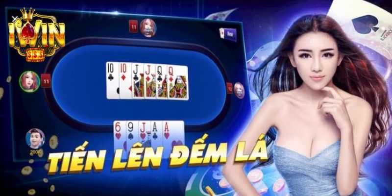 Tiến Lên Đếm Lá iWin – Trải Nghiệm Với Game Bài Đổi Thưởng